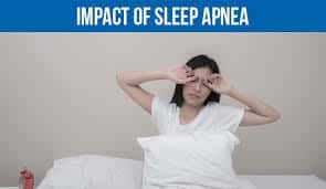 Sleep Apnea Impacts